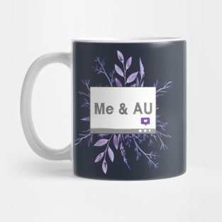 Me and AU Mug